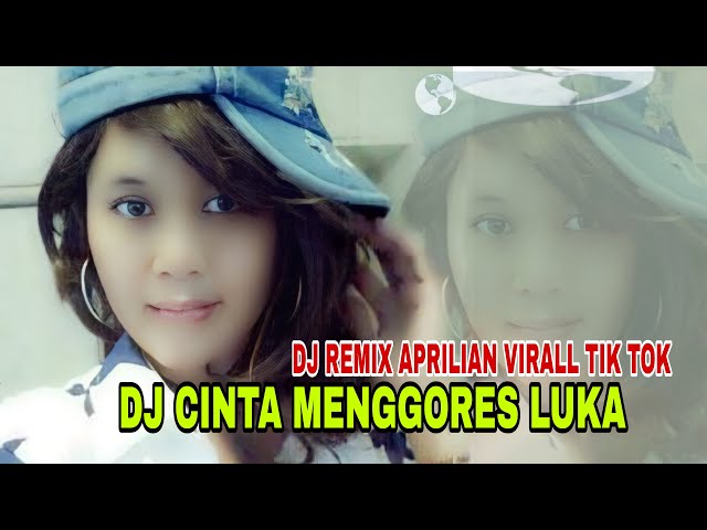 DJ CINTA MENGGORES LUKA APRILIAN/REMIX TERBARU VIRAL TIK TOK 2023 class=