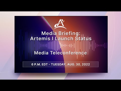 Media Briefing: Artemis I Launch Status