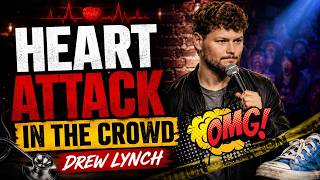 Drew Lynch | Heart Attack During My Show | Stand Up Comedy Crowd Work