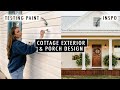 DESIGNING THE EXTERIOR: Testing Paints, Inspiration + MORE | Renovating our 110-Year-Old Cottage
