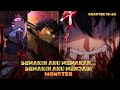 Pemakan Monster yang Diburu Dunia | Full Chapter 18-23