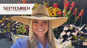 September Front Garden Tour 🌻 The Garden is Giving One Last Burst of Blooms!