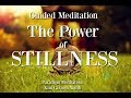 The Power Of Stillness And Silence (Kim Carmen Walsh)