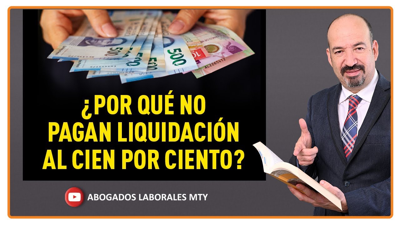 PORQUE NO PAGAN LIQUIDACIÓN AL CIEN POR CIENTO LAS EMPRESAS