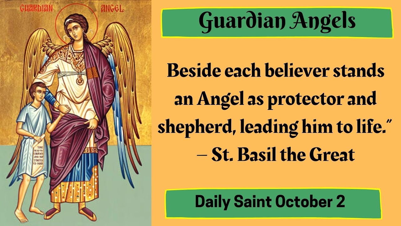 Feast of the Guardian angels, October 2, servants and messengers from