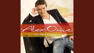 Video thumbnail of "Alex Ortiz - Mi enhorabuena"