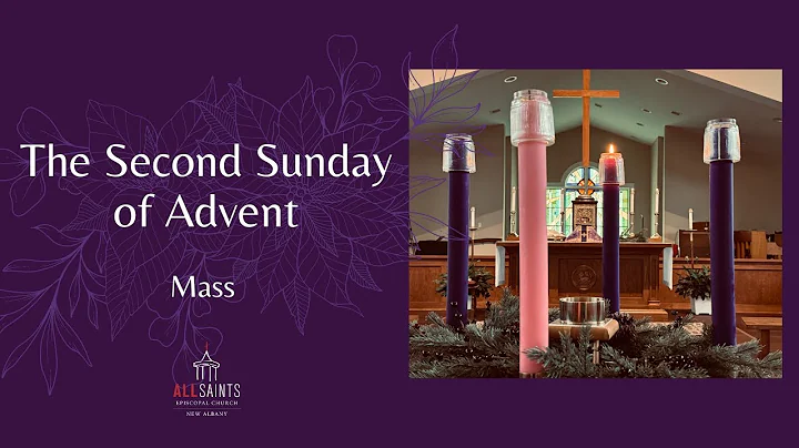 The Second Sunday of Advent - 10:00 AM - December 10th, 2023