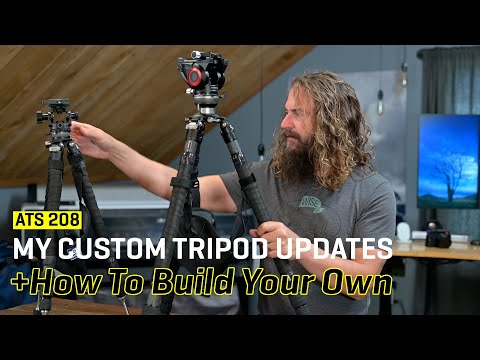 Approaching the Scene 208: My Custom Tripod Updates + How To Build Your Own