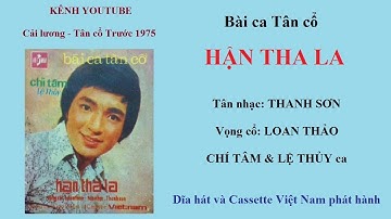 HẬN THA LA || Tân cổ  - Chí Tâm & Lệ Thủy ca