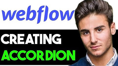 HOW TO CORRECTLY CREATE ACCORDION IN WEBFLOW 2025! (FULL GUIDE)