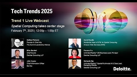 Spatial Computing Revolution | Deloitte Tech Trends 2025 Deep-Dive Panel