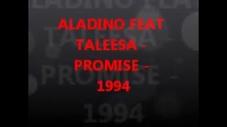 ALADINO FEAT TALEESA   PROMISE   1994