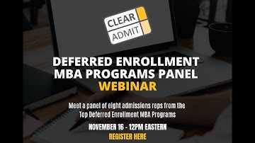 Clear Admit Event: Insights into Deferred Enrollment MBA Programs