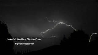 Jacob Lizotte - Game Over