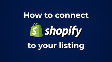 How to connect Shopify to your listing