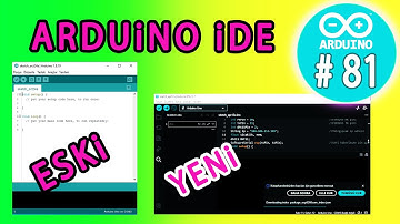 Arduino iDE- Yeni Ara yüz - Arduino yenilikler - Kodlama Dersi - 81 -