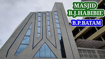 MASJID BJ HABIBIE BP BATAM