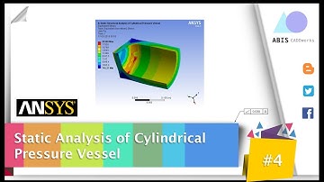 #4 Static Structural Analysis of Cylindrical Pressure Vessel | ANSYS | ABIS CADDworks