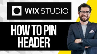 How to Pin Header in Wix Studio | Wix Studio Sticky Header