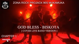 Download lagu Cover   Live   God Bless - Biskota || Projack 90s Mukamuka || Band Version mp3