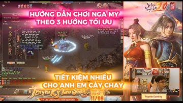 VÕ LÂM TRUYỀN KỲ 2.0 PC : HƯỚNG DẪN CHƠI NGA MY THEO 3 HƯỚNG - TIẾT KIỆM CHO DÂN CÀY CHAY