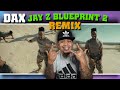 He Snapped on This! Dax Jay Z Blueprint 2 Remix (REACTION)