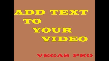 sony vegas pro15 tutorial add text to your video