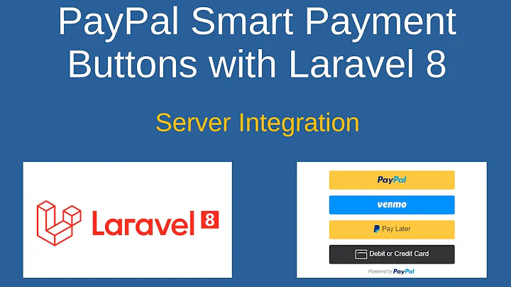 PayPal Smart Payment Buttons Server Integration with Laravel 8