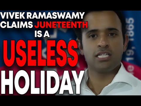 Vivek Ramaswamy Claims He Wants To Cancel Juneteenth