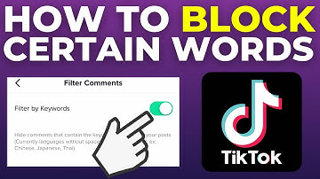 How To Block Certain Words On TikTok Comments (2025)
