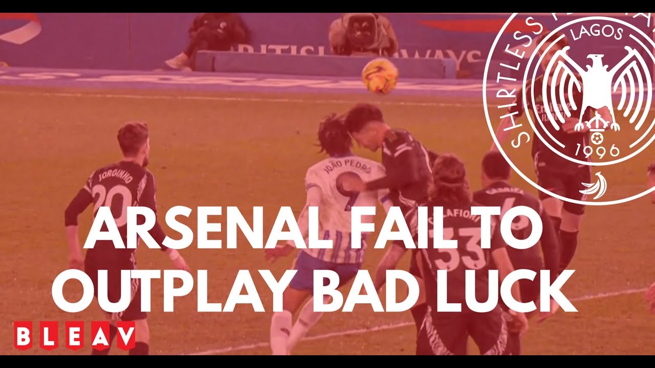 Arsenal Fail to Outplay Bad Luck | SPS Podcast Episode 567