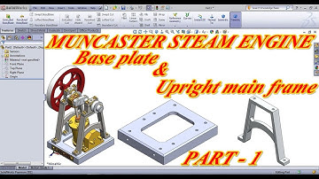 MUNCASTER SINGLE CYLINDER STEAM ENGINE BASE PLATE, UPRIGHT MAIN FRAME PART NO 1