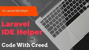 03. Laravel IDE Helper | Configure Laravel Development IDE | Laravel Bangla Tutorial