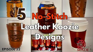 No Stitch Leather Koozies, Lasers, Cricut or Hand Cut Patterns - With the Xtool P2 Laser