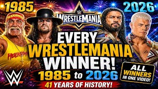 Famous Full List of WrestleMania Main Event Winners (1985–2026) Winners by Year  Net Worth