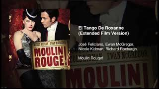 El Tango de Roxanne (Extended Film Version)