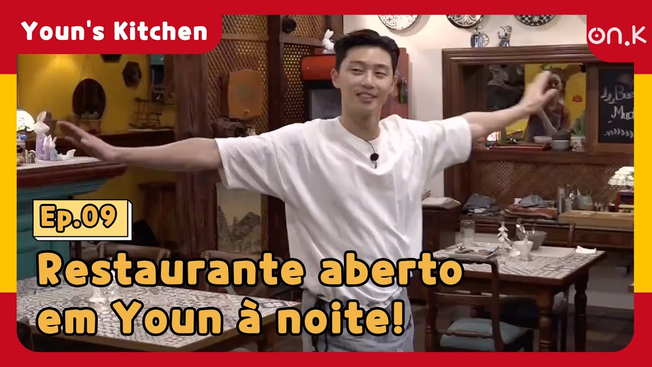 [#YounsKitchen2] (Sub_POR) Ep.09-09 | Restaurante aberto em Youn à noite! Bom trabalho~