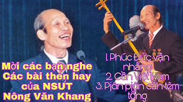 Hát Then Nông Văn Khang# Cần nùng tây nguyên