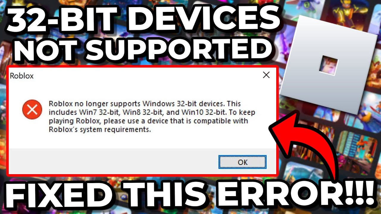 Roblox No Longer Support 32 Bit: How to Fix Roblox No Longer