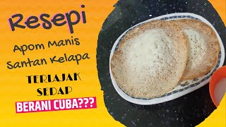 Apom Manis Recipe/ Coconut Milk Apam Manis