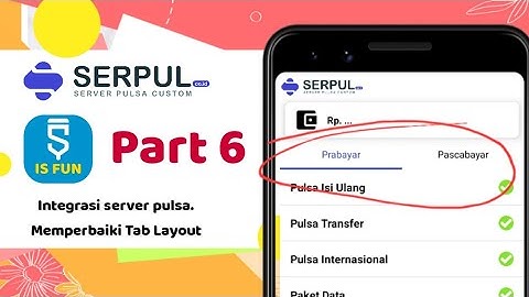 Memperbaiki TabLayout Integrasi Server Pulsa serpul part 6