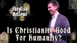 Is Christianity Good for Humanity? | Pastor Nathan Langston | Tapestry Church