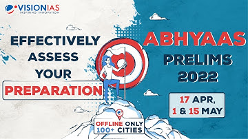 Abhyaas 2022 | All India Prelims GS+CSAT Mock Test Series | 17 Apr, 1 & 15 May | Offline* Only