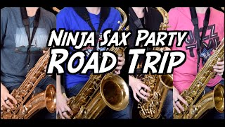Road Trip - Ninja Sax Party (Saxophone Quartet)