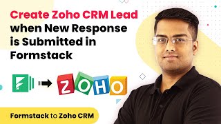 Automatically Create Zoho CRM Lead whenever a New Response is Submitted in Formstack