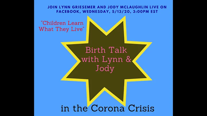 Birth Talk with Jody McLaughlin: Children Learn Wh...