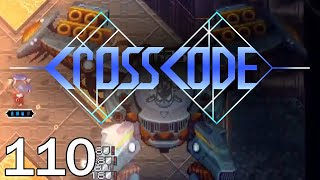 CrossCode Part 110 - Mechanical