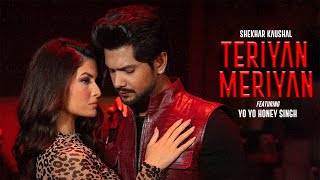 Download Lagu Teriyan Meriyan | Shekhar Kaushal | Yo Yo Honey Singh | Latest Punjabi Song 2025 | Rap Song 2025 MP3 Download Lagu Teriyan Meriyan | Shekhar Kaushal | Yo Yo Honey Singh | Latest Punjabi Song 2025 | Rap Song 2025 MP3
