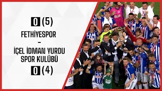 Fethiyespor 0 (5) - (4) 0 İçel İdman Yurdu Spor Kulübü | TFF 3. Lig Play-Off Finali