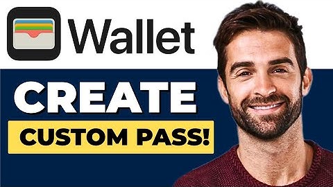 How To Create A Custom Apple Wallet Pass (Full 2025 Guide)